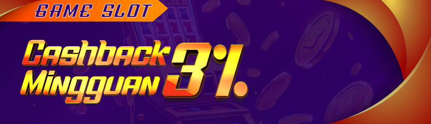 CASHBACK MINGGUAN 3% SLOTS